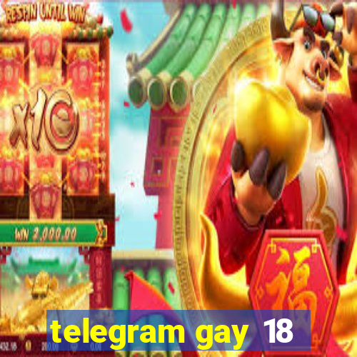 telegram gay 18